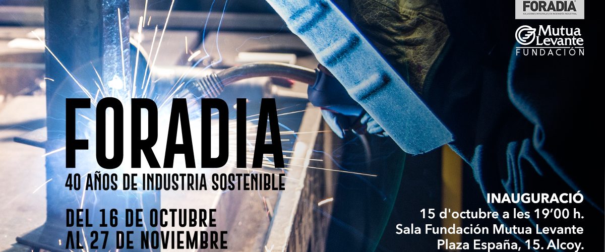 Exposición “Foradia 40 años de industria sostenible”